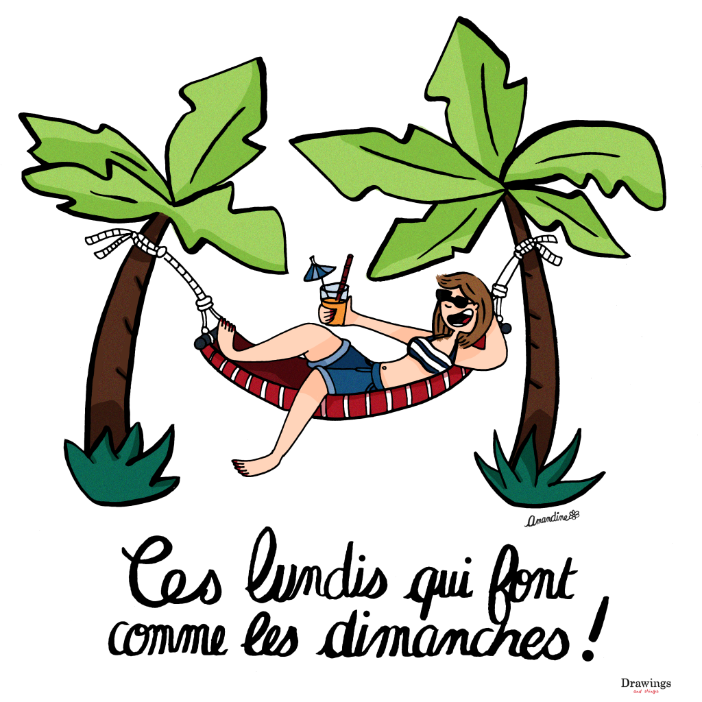 Ces lundis qui font comme les dimanches - illustration by drawingsandthings