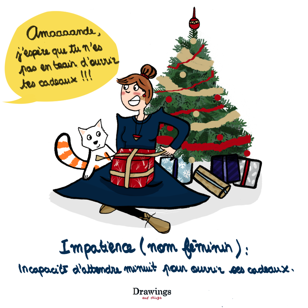 C'est quand qu'on ouvre les cadeaux - Illustration by Drawingsandthings