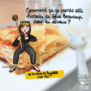 Je prends cette histoire de galette des rois un peu trop au sérieux - Illustration by Drawingsandthings