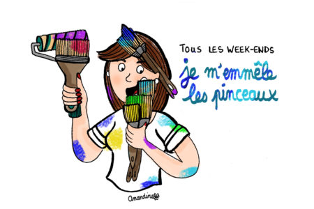 Tous les week-ends je m'emmeler les pinceaux - Illustration by Drawingsandthings