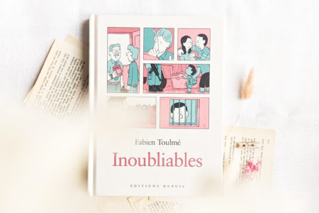 Inoubliables, la nouvelle série de Fabien Toulmé aux éditions Dupuis