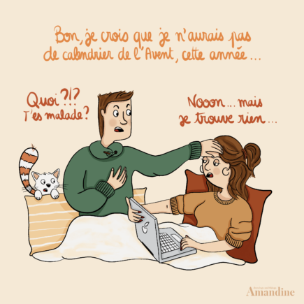 Retrouvez une illustration de Drawingsandthings autour des calendriers de l'Avent. Cette année, je suis déçue de ne pas trouver le Graal